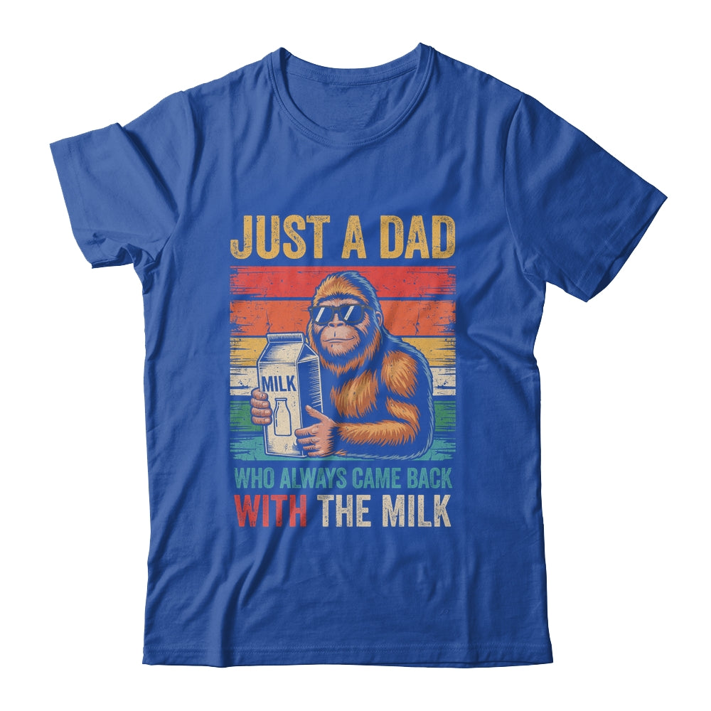 Bigfoot Papa Just A Dad Who Always Came Back With The Milk Shirt & Hoodie | teecentury