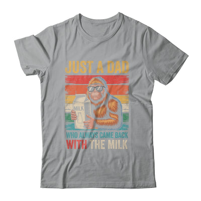 Bigfoot Papa Just A Dad Who Always Came Back With The Milk Shirt & Hoodie | teecentury