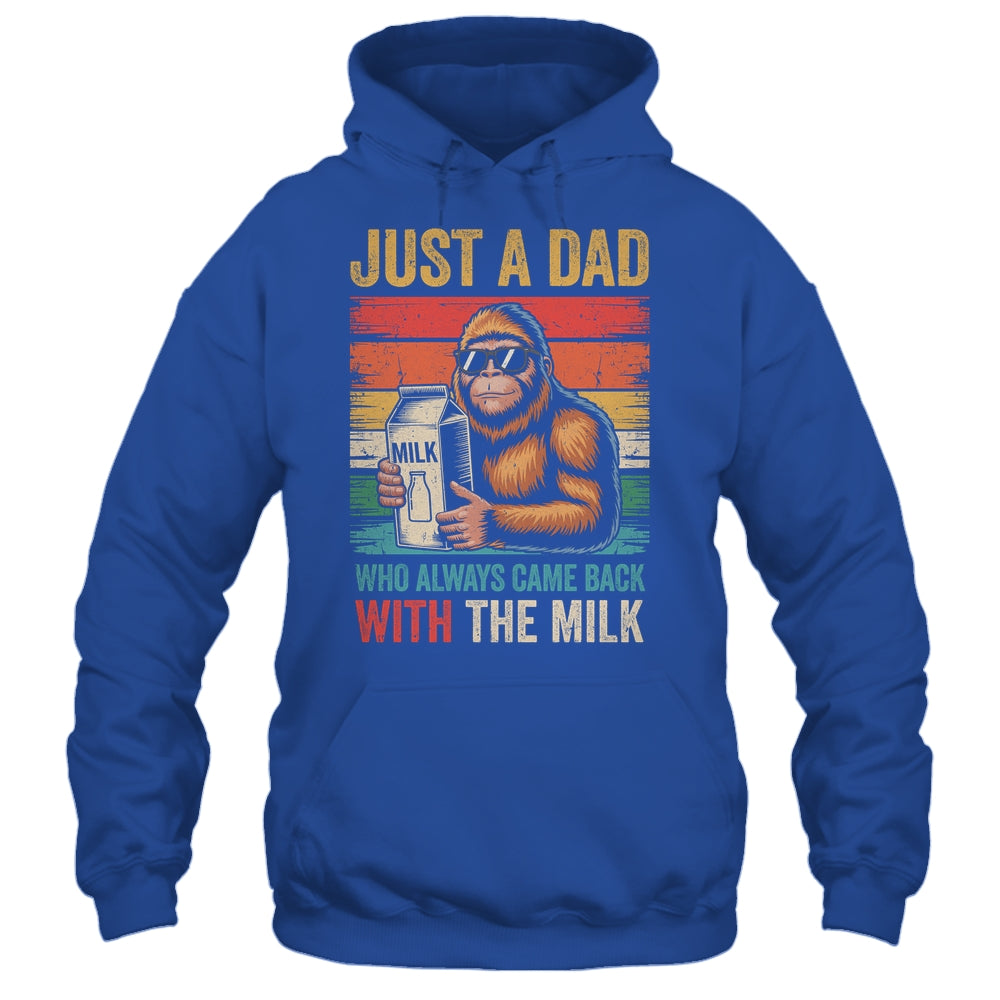 Bigfoot Papa Just A Dad Who Always Came Back With The Milk Shirt & Hoodie | teecentury