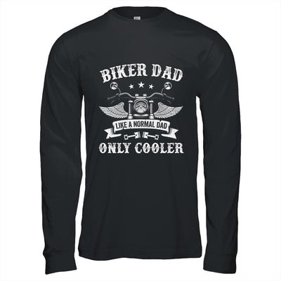 Biker Dad Like A Normal Dad Only Cooler Motorcycle Biker Shirt & Hoodie | teecentury