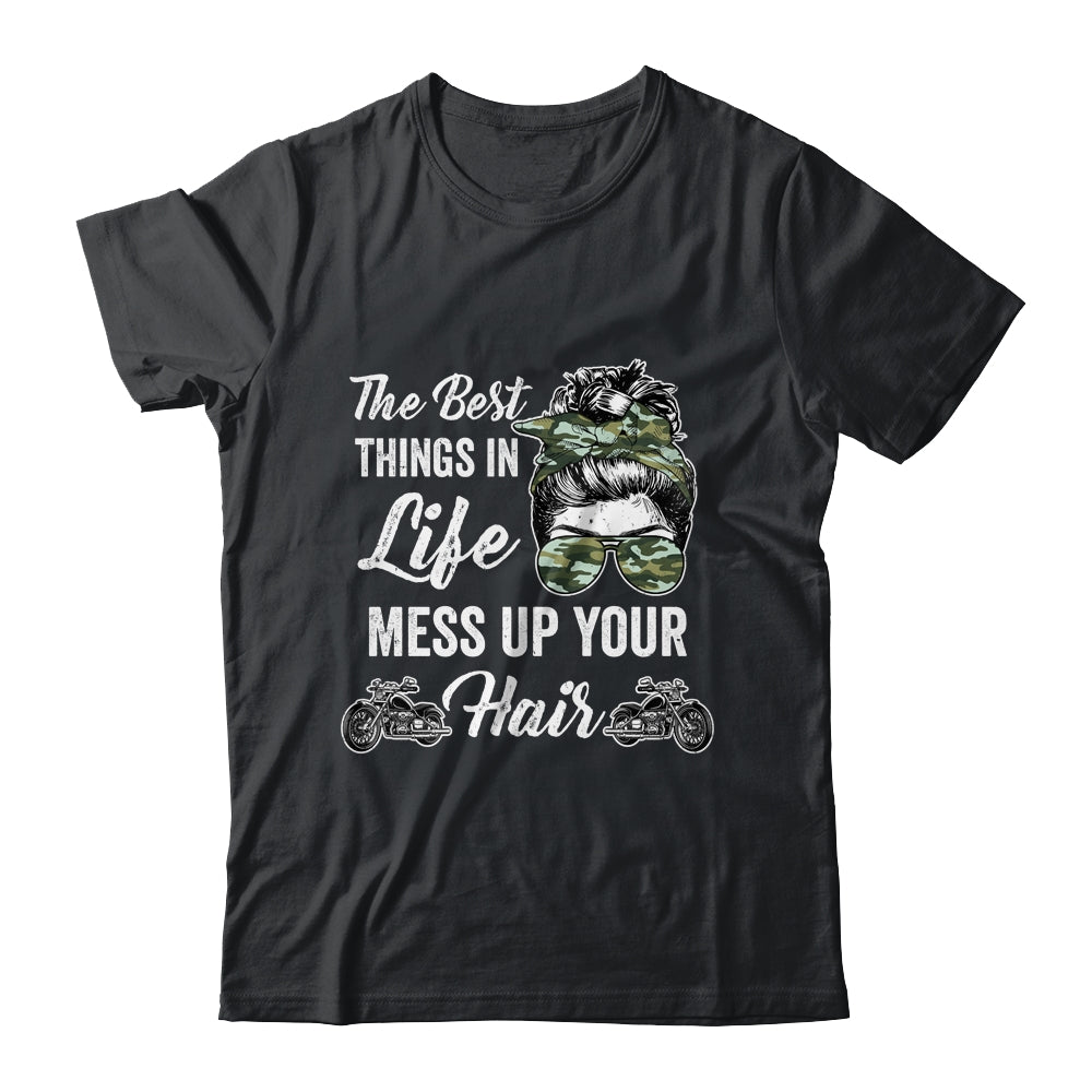 Biker Girl Best Things In Life Mess Up You Hair Motorcycle Shirt & Tank Top | teecentury