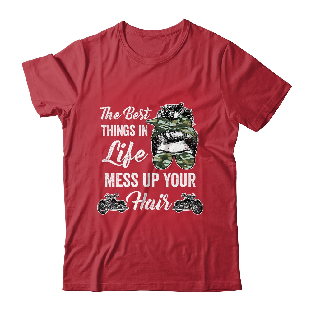 Biker Girl Best Things In Life Mess Up You Hair Motorcycle Shirt & Tank Top | teecentury