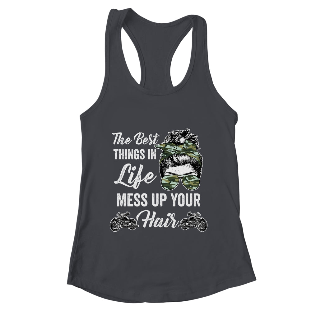 Biker Girl Best Things In Life Mess Up You Hair Motorcycle Shirt & Tank Top | teecentury