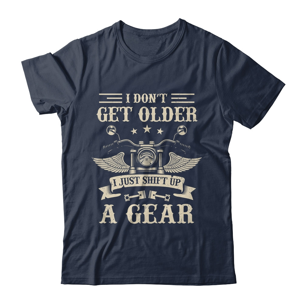 Bikers Don't Get Older Motorcycle For Men Dad Grandpa Funny Shirt & Hoodie | teecentury