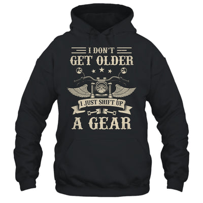 Bikers Don't Get Older Motorcycle For Men Dad Grandpa Funny Shirt & Hoodie | teecentury