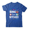 Bingo Time Bitches Funny Bingo Player Game Lover Humor Shirt & Tank Top | teecentury