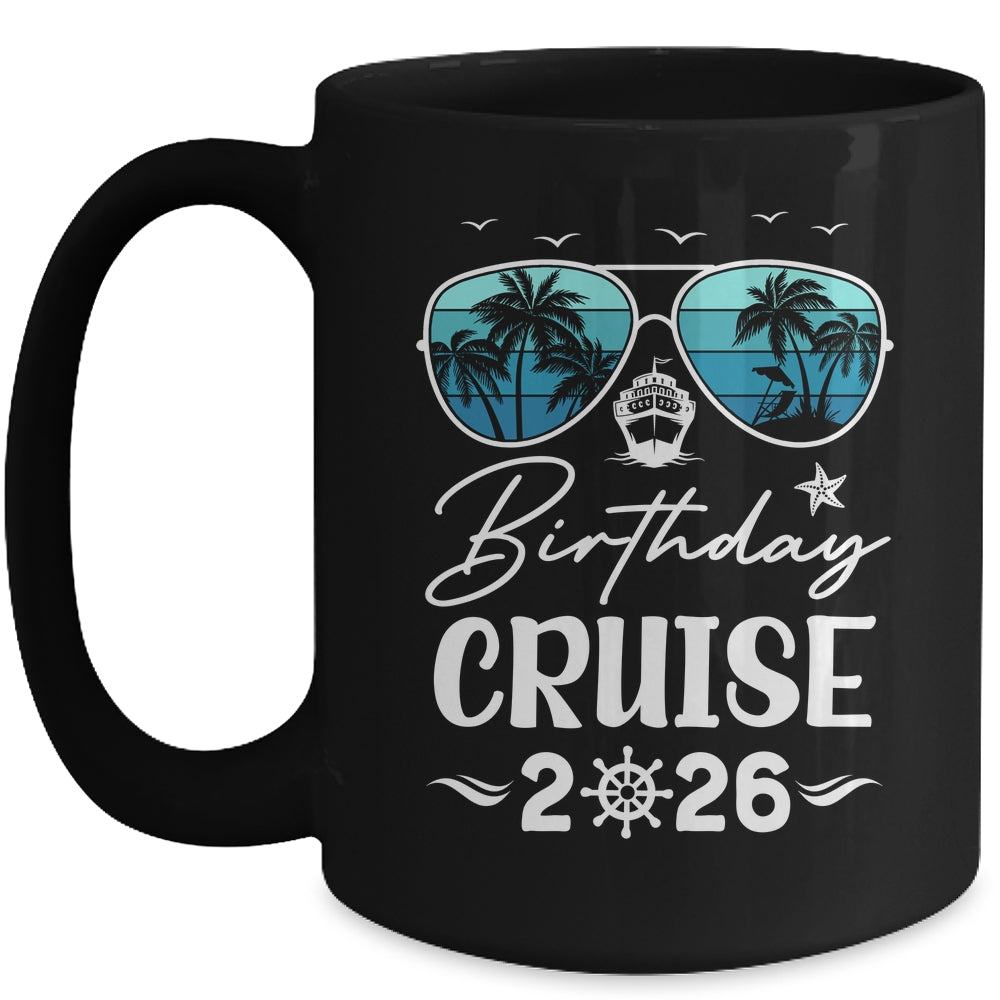 Birthday Cruise 2026 Party Vacation Squad Birthday Trip Mug | teecentury