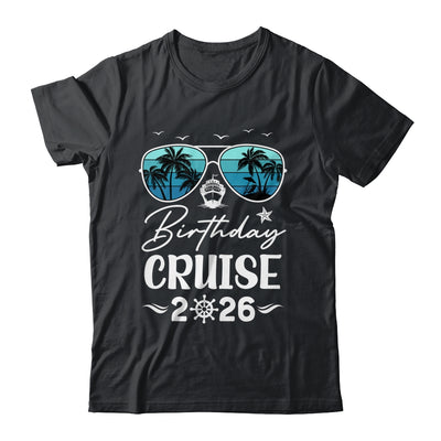 Birthday Cruise 2026 Party Vacation Squad Birthday Trip Shirt & Tank Top | teecentury