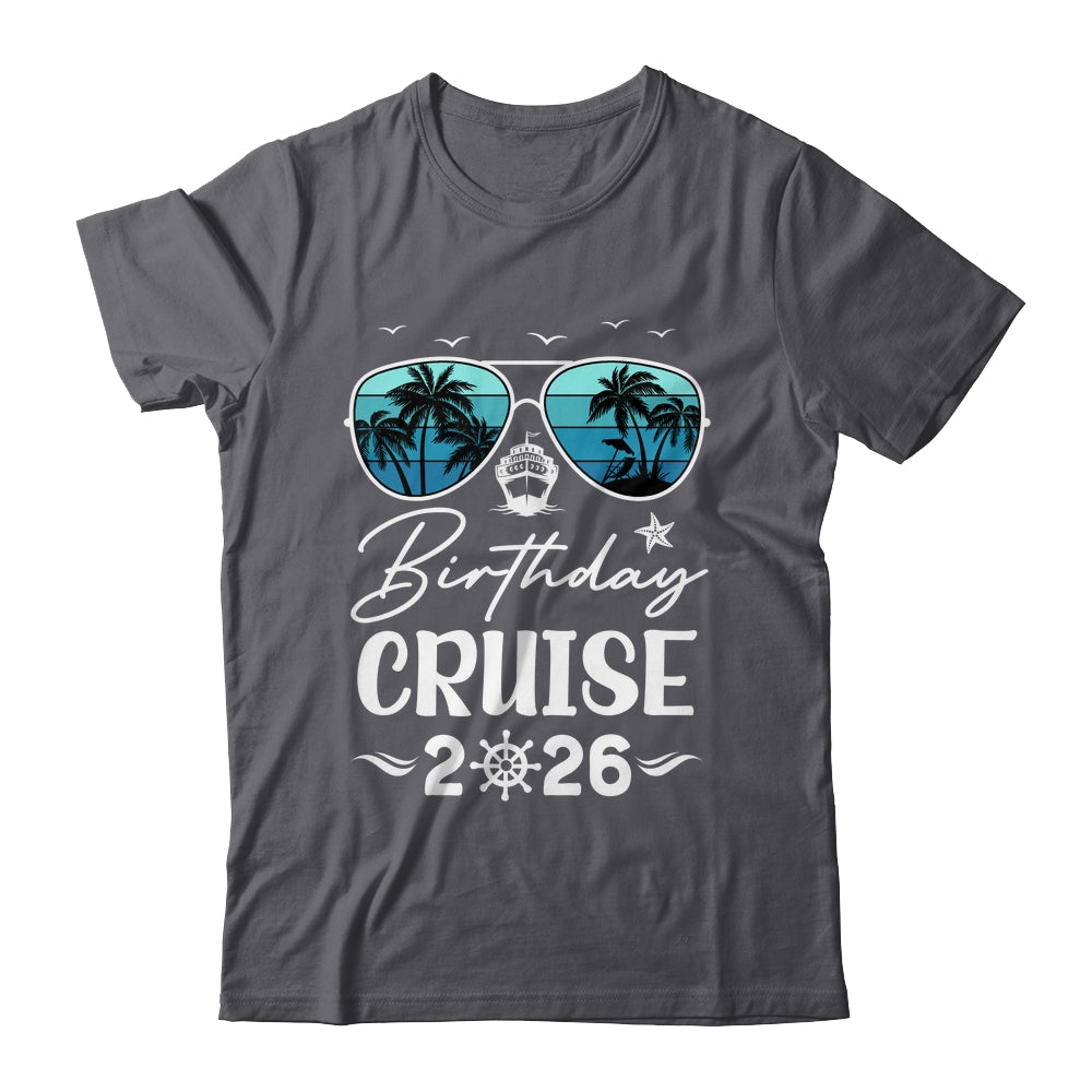 Birthday Cruise 2026 Party Vacation Squad Birthday Trip Shirt & Tank Top | teecentury