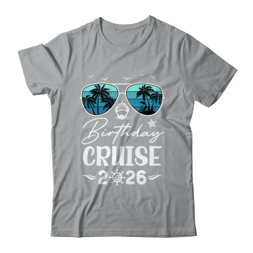 Birthday Cruise 2026 Party Vacation Squad Birthday Trip Shirt & Tank Top | teecentury