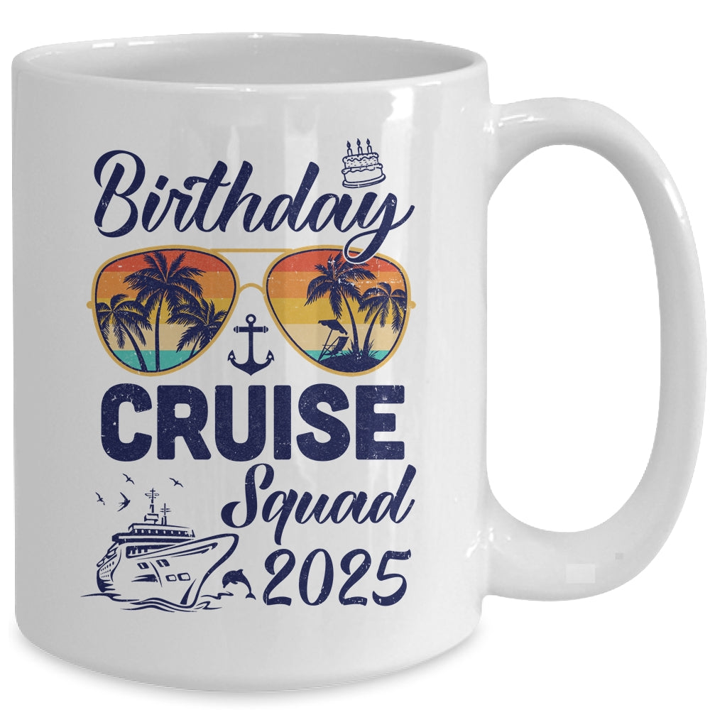 Birthday Cruise Squad 2025 Vacation Cruise Birthday Party Mug | teecentury