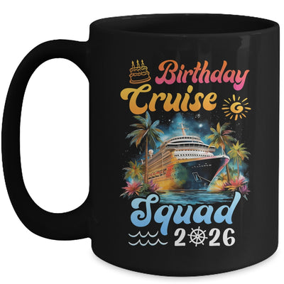 Birthday Cruise Squad 2026 Cruise Birthday Party Vacation Mug | teecentury