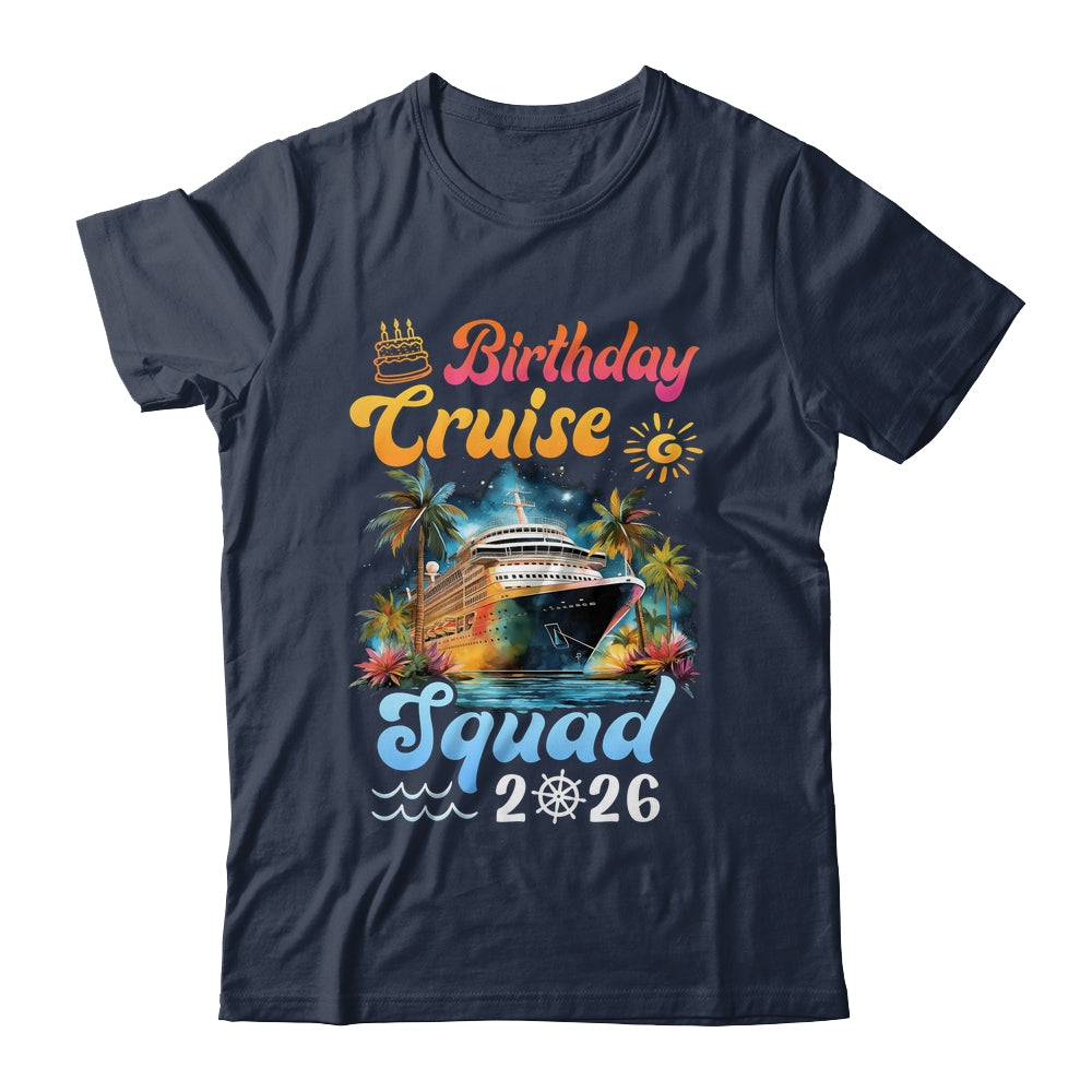 Birthday Cruise Squad 2026 Cruise Birthday Party Vacation Shirt & Tank Top | teecentury