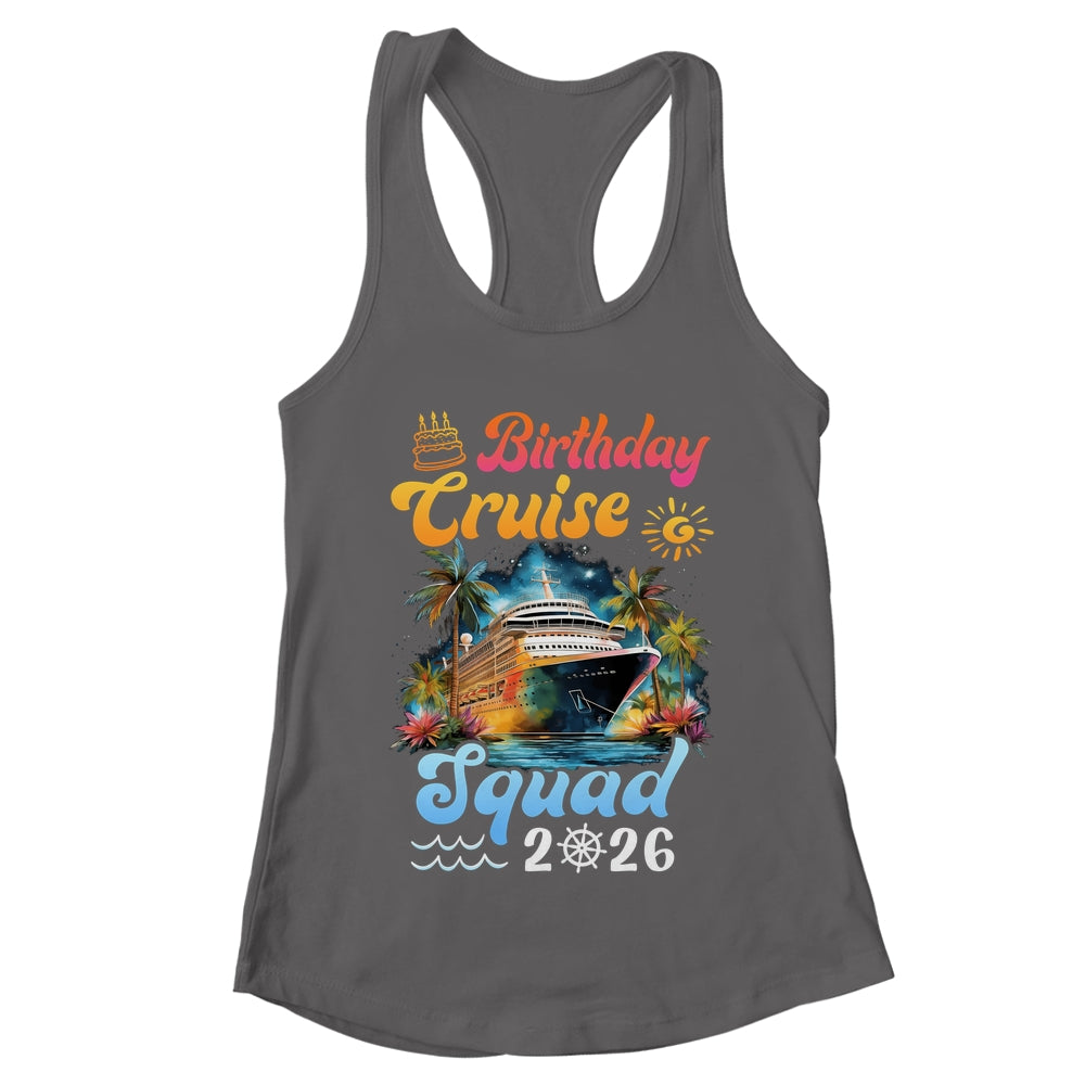 Birthday Cruise Squad 2026 Cruise Birthday Party Vacation Shirt & Tank Top | teecentury