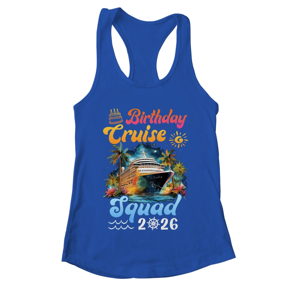 Birthday Cruise Squad 2026 Cruise Birthday Party Vacation Shirt & Tank Top | teecentury