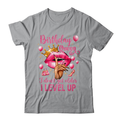 Birthday Queen I Don't Get Older I Level Up It's My Birthday Shirt & Tank Top | teecentury