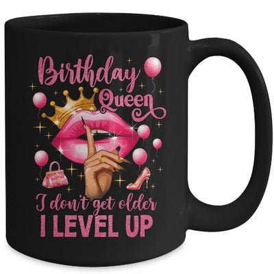 Birthday Queen I Don't Get Older I Level Up It's My Birthday Mug | teecentury
