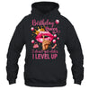 Birthday Queen I Don't Get Older I Level Up It's My Birthday Shirt & Tank Top | teecentury