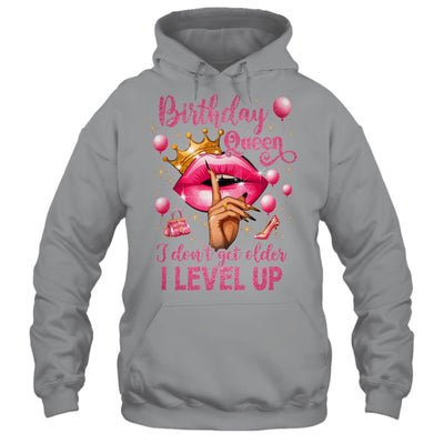 Birthday Queen I Don't Get Older I Level Up It's My Birthday Shirt & Tank Top | teecentury