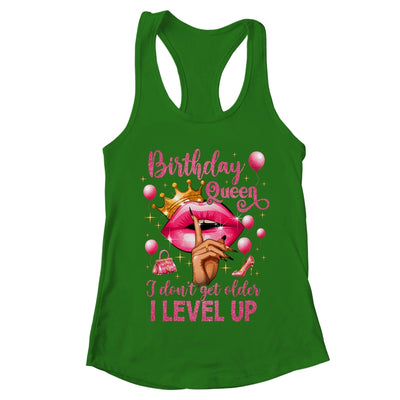 Birthday Queen I Don't Get Older I Level Up It's My Birthday Shirt & Tank Top | teecentury
