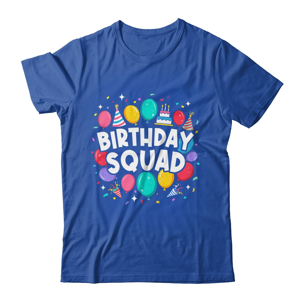 Birthday Squad Matching Family Birthday Crew Party Ideas Shirt & Hoodie | teecentury