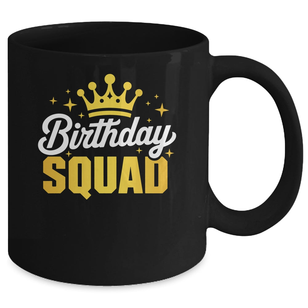 Birthday Squad Men Women Kids Funny Family Birth Team Mug | teecentury