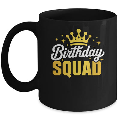 Birthday Squad Men Women Kids Funny Family Birth Team Mug | teecentury