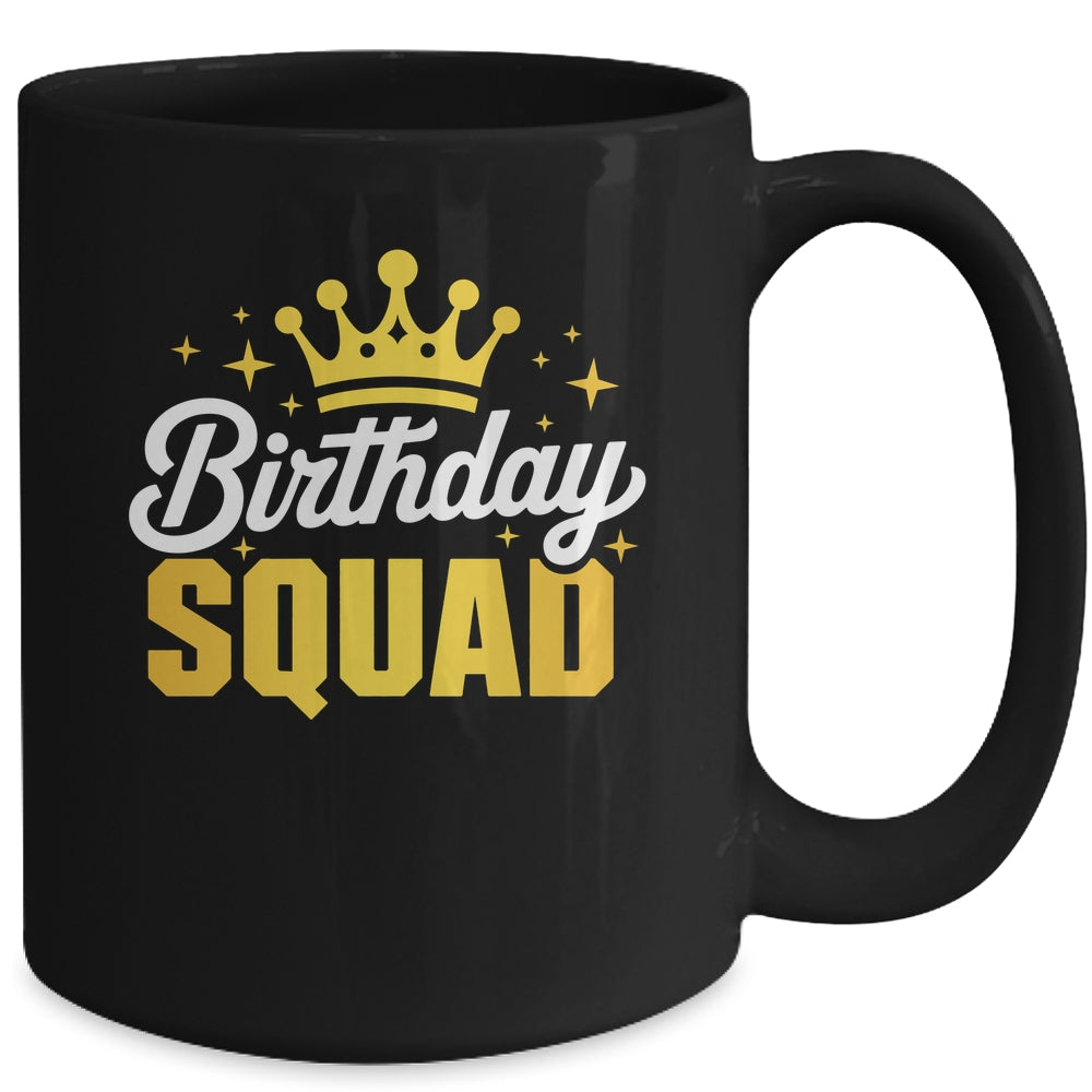 Birthday Squad Men Women Kids Funny Family Birth Team Mug | teecentury