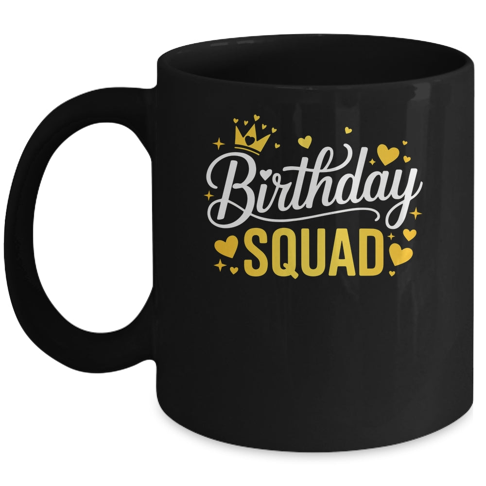Birthday Squad Party Matching Family Funny Birth Team Mug | teecentury