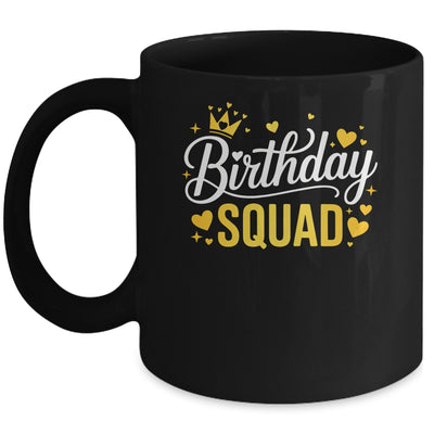 Birthday Squad Party Matching Family Funny Birth Team Mug | teecentury