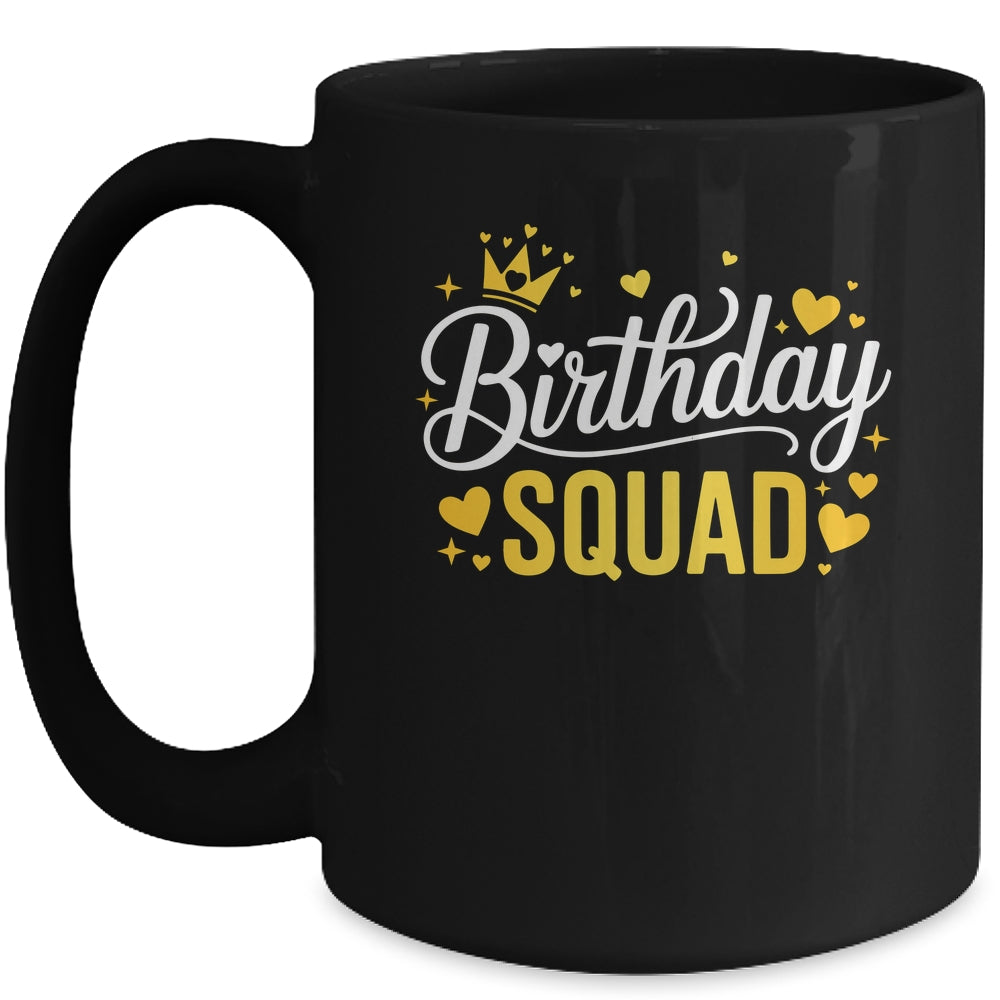 Birthday Squad Party Matching Family Funny Birth Team Mug | teecentury