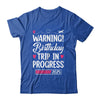 Birthday Trip In Progress 2025 Vacation Birthday Travel Shirt & Tank Top | teecentury