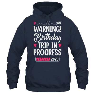 Birthday Trip In Progress 2025 Vacation Birthday Travel Shirt & Tank Top | teecentury