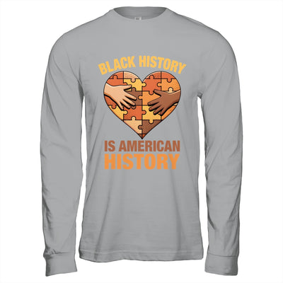 Black History Is American History Heart African American Shirt & Hoodie | teecentury