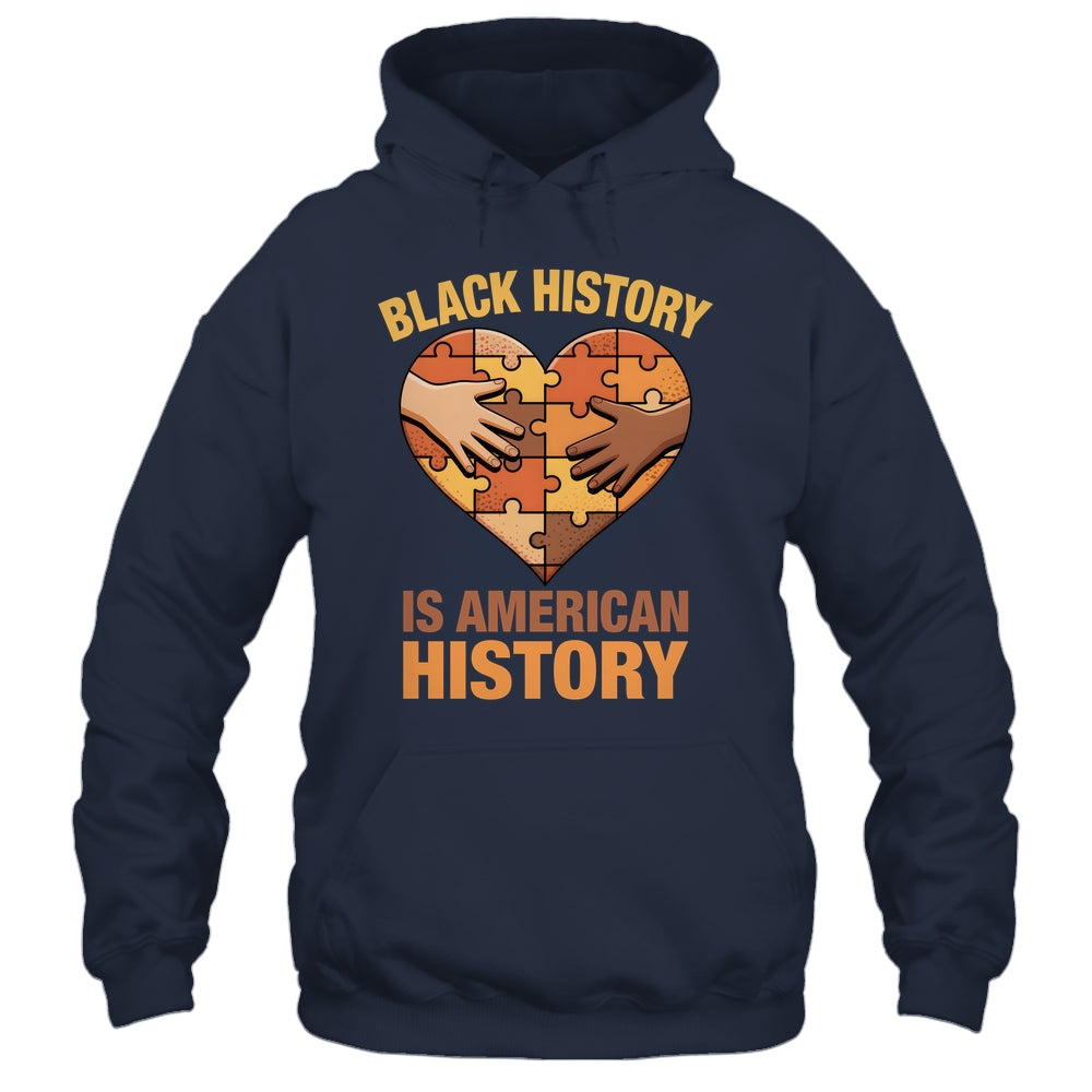 Black History Is American History Heart African American Shirt & Hoodie | teecentury