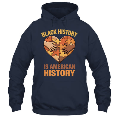 Black History Is American History Heart African American Shirt & Hoodie | teecentury
