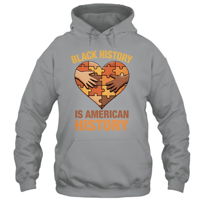 Black History Is American History Heart African American Shirt & Hoodie | teecentury