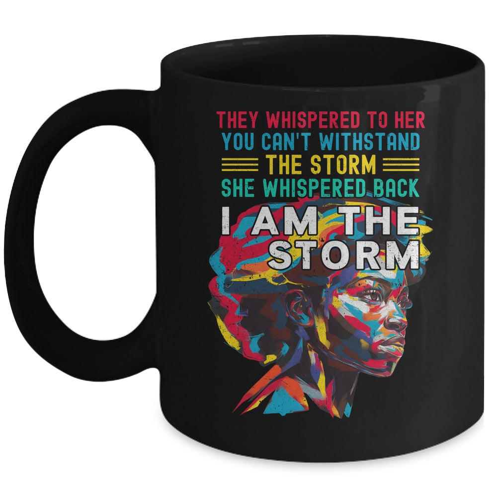 Black History Month African Woman Afro I Am The Storm Mug | teecentury