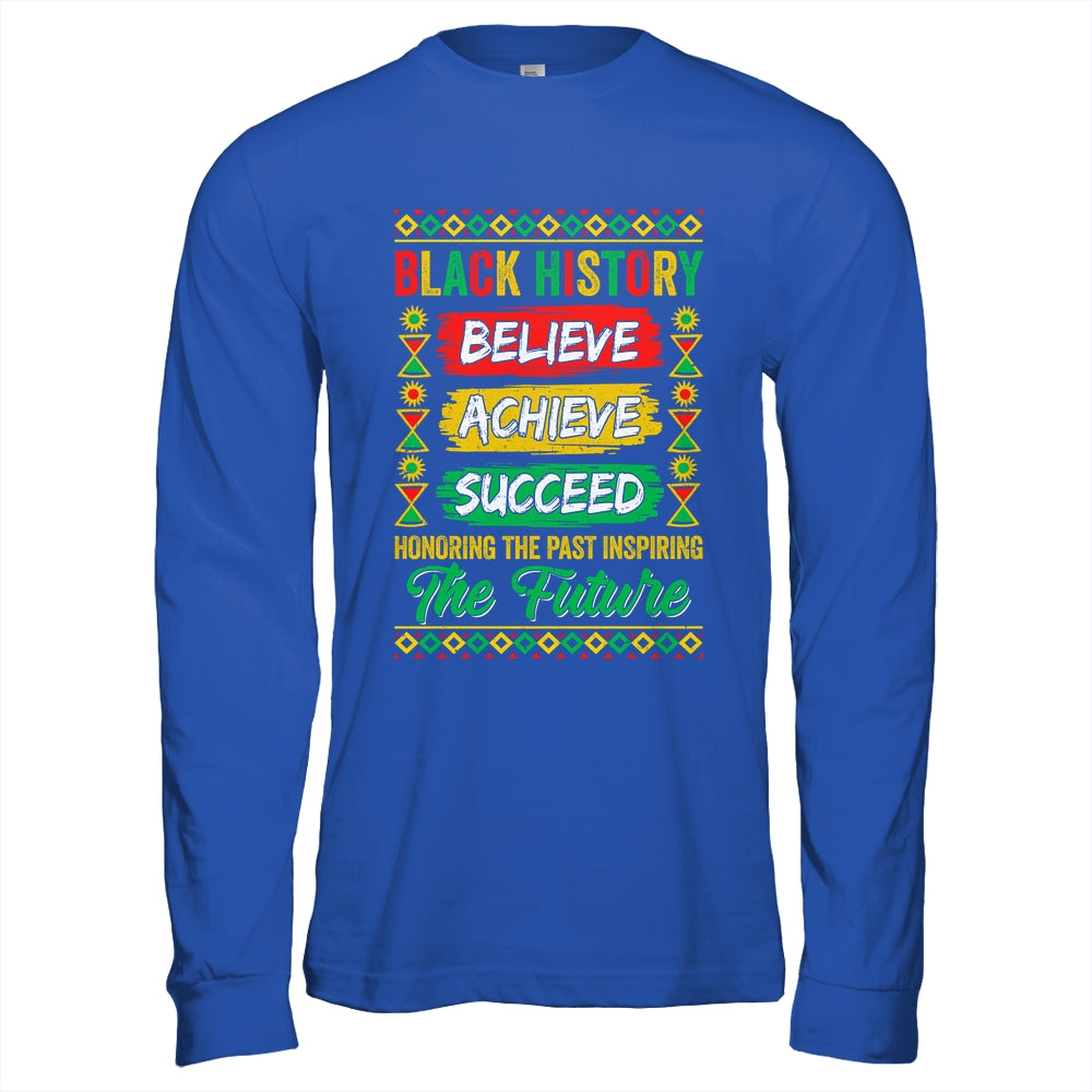 Black History Month Believe Achieve Succeed Melanin African Shirt & Hoodie | teecentury