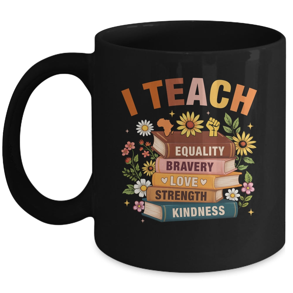 Black History Month I Teach African American Teacher Women Mug | teecentury