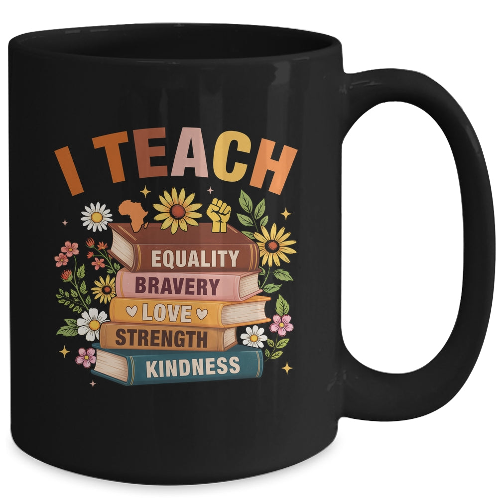Black History Month I Teach African American Teacher Women Mug | teecentury