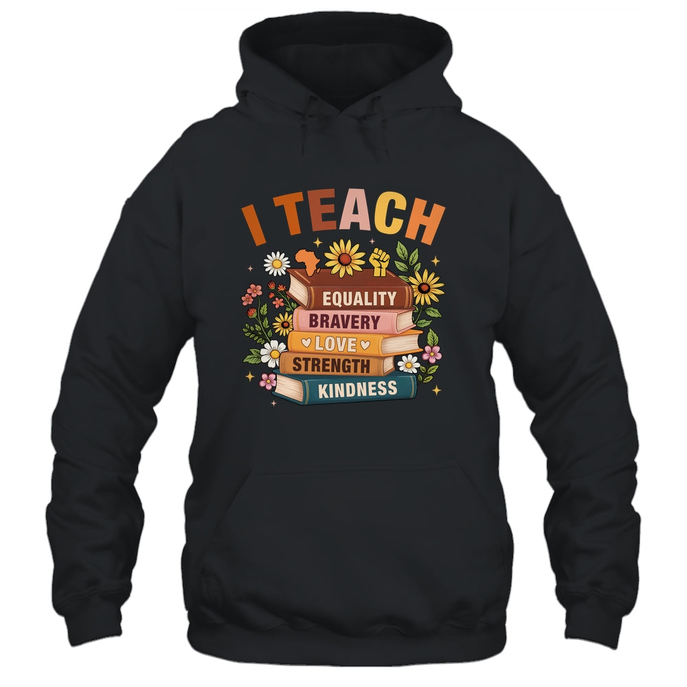 Black History Month I Teach African American Teacher Women Shirt & Hoodie | teecentury