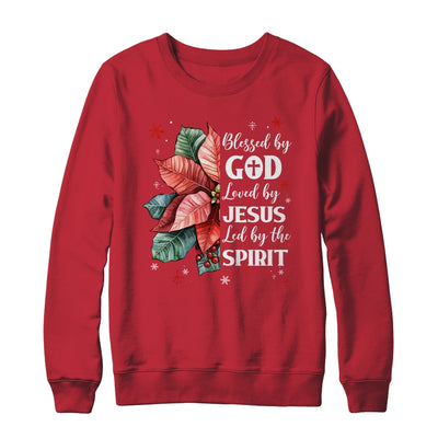 Blessed By God Loved By Jesus Christmas Poinsettia Flower Shirt & Sweatshirt | teecentury