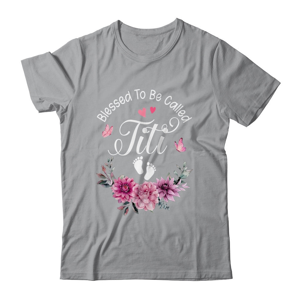 Blessed To Be Called Titi Women Floral Decor Titi Shirt & Tank Top | teecentury