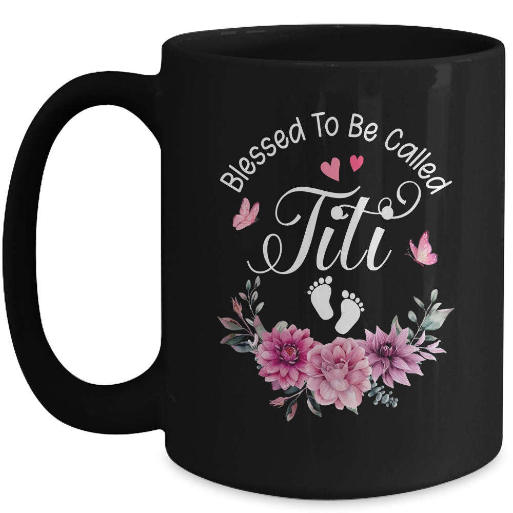 Blessed To Be Called Titi Women Floral Decor Titi Mug | teecentury