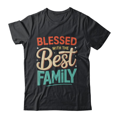 Blessed With The Best Family Reunion Family Matching Shirt & Hoodie | teecentury