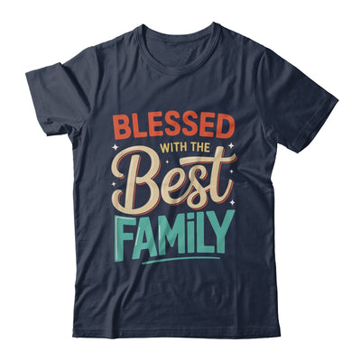 Blessed With The Best Family Reunion Family Matching Shirt & Hoodie | teecentury