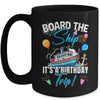 Board The Ship It's A Birthday Trip Funny Birthday Vacation Mug | teecentury