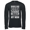 Bonus Dad From Daughter Son Wife Funny Fathers Day Step Dad Shirt & Hoodie | teecentury