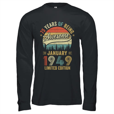 Born January 1949 75th Birthday Made In 1949 75 Year Old Shirt & Hoodie | teecentury